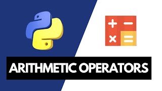 Arithmetic Operators in Python | Python Tutorial for Beginners