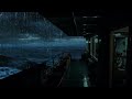 🔴 resting on a cargo ship in the ocean during heavy rain asmr ocean rain helps relax and sleep