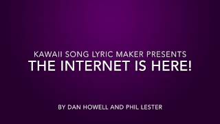 The Internet Is Here Lyrics