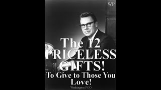 EARL NIGHTINGALE : The 12 Priceless Gifts to Give to Those You Love !