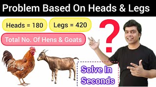 Problem Based On Heads \u0026 Legs | Reasoning Questions | Maths Tricks | imran sir maths