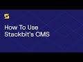 How To Use Stackbit's CMS