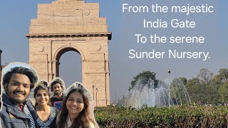 A Day in Delhi's Green Spaces | India Gate| Sunder Nursery | @MoovitappOfficial review(nosponsord)