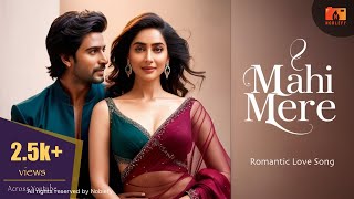 Mahi Mere | Romantic Love Song | A Bollywood Love Anthem | @Noblefy