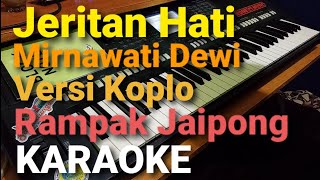 JERITAN HATI MIRNAWATI DEWI Versi Koplo Rak Jaipong Full Karaoke Lirik