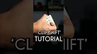 Clip Shift Tutorial #cardistrytutorial #magic