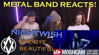 Nightwish - Bye Bye Beautiful (Live) REACTION | Metal Band Reacts! *REUPLOADED*