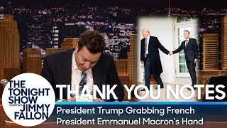 Thank You Notes: President Trump Grabbing French President Emmanuel Macron's Hand