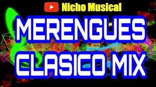 Merengues Clasicos Mix - Lo Mejor