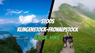 Stoos- Klingenstock to Fronalpstock ridge hike   4K