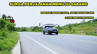 HIDUP DI JALANAN MENUJU SABANG | CAMPERVAN INDONESIA | FORD RANGER POP UP