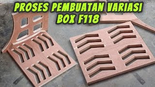 Cara mudah bikin Variasi box f118. Proses pembuatan box f118 12 inch