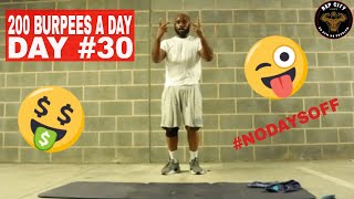 200 BURPEES A DAY [DAY #30/30]