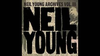 Neil Young  with Crazy Horse - Bright Sunny Day (From Archives Vol. III) - (Official Audio)