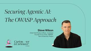 Securing Agentic AI: The OWASP Approach