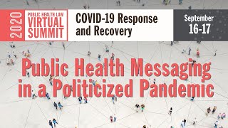 Public Health Messaging in a Politicized Pandemic | 2020 Virtual Summit