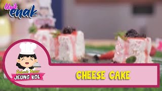 Unik Enak Rahasia Dapoer Jeung Kol: Cheese Cake