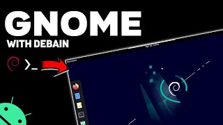 Install DEBIAN with GNOME Desktop (not flashback) in Termux | No Root