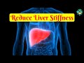 How to Reduce Liver Stiffness Naturally? 3 Ways to Reduce Liver Stiffness