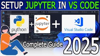 How to install Jupyter Notebook in Visual Studio Code on Windows 11 [ 2025 Update] Jupyter in VSCode