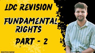 Fundamental Rights - Part - 2 || LDC Revision- Final Lap