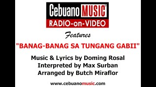 BANAG-BANAG SA TUNGA'NG GABI-I - Max Surban