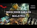 JENIS JENIS SAKA DI MALAYSIA