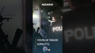 odunluk yangını korkuttu #aksaray