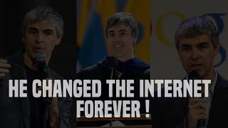 Larry Page | How The Co Founder of Google Changed The Internet Forever