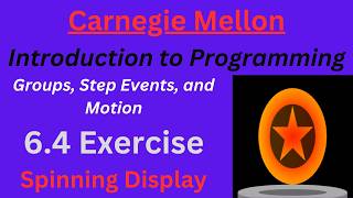 CM Intro to Programming Unit 6 Lesson 4 Spinning Display