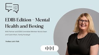 Forbes Let's Talk |EDIB Edition - Men’s Health Awareness Month - Mental Health and Boxing