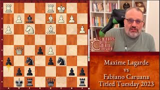 5 Minutes with GM Ben Finegold: Lagarde vs Caruana, Titled Tuesday 2023