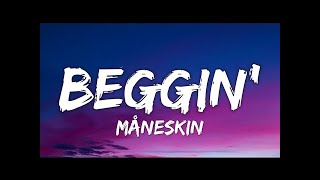 Måneskin - Beggin' (Lyrics)