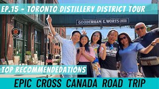 Canada Road Trip - Ep. 15 | Toronto Distillery District Food Tour