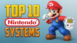 Top 10 Nintendo Systems