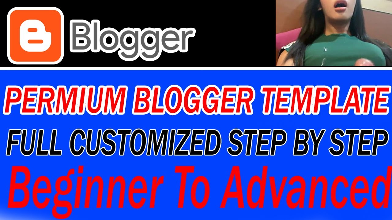 How To Customize Blogger Template (Like A Pro Website) 2022 - YouTube