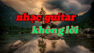 NHẠC GUITAR - không lời