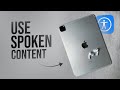 How to Use Spoken Content on iPad (tutorial)