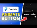 How To Animate Button In Framer (Full Guide)