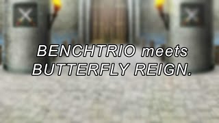 Benchtrio Meets Butterfly Reign