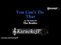 You Can't Do That (Karaoke) - Beatles