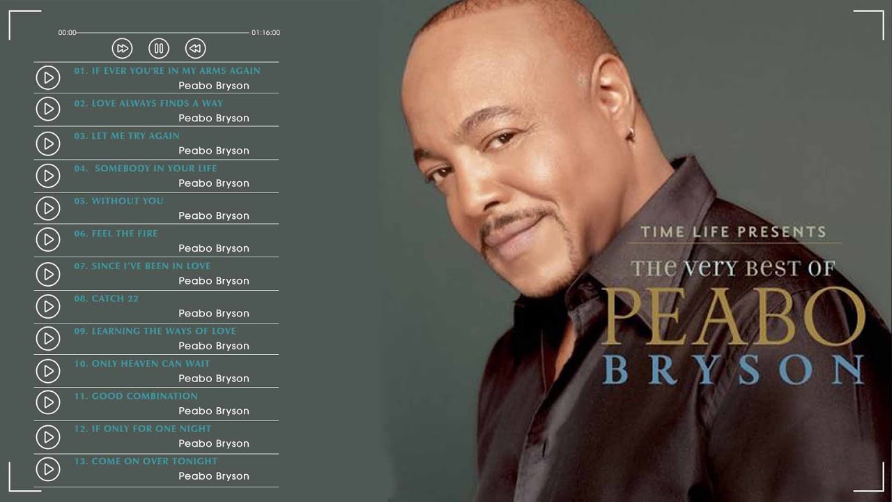 The Very Best Of Peabo Bryson | Peabo Bryson Greatest Hits Full Album ...