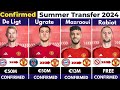 🚨 ALL CONFIRMED TRANSFER SUMMER 2024, ⏳️Mazraoui to United 🤯, De Ligt to United 🔥, Ugrate to United