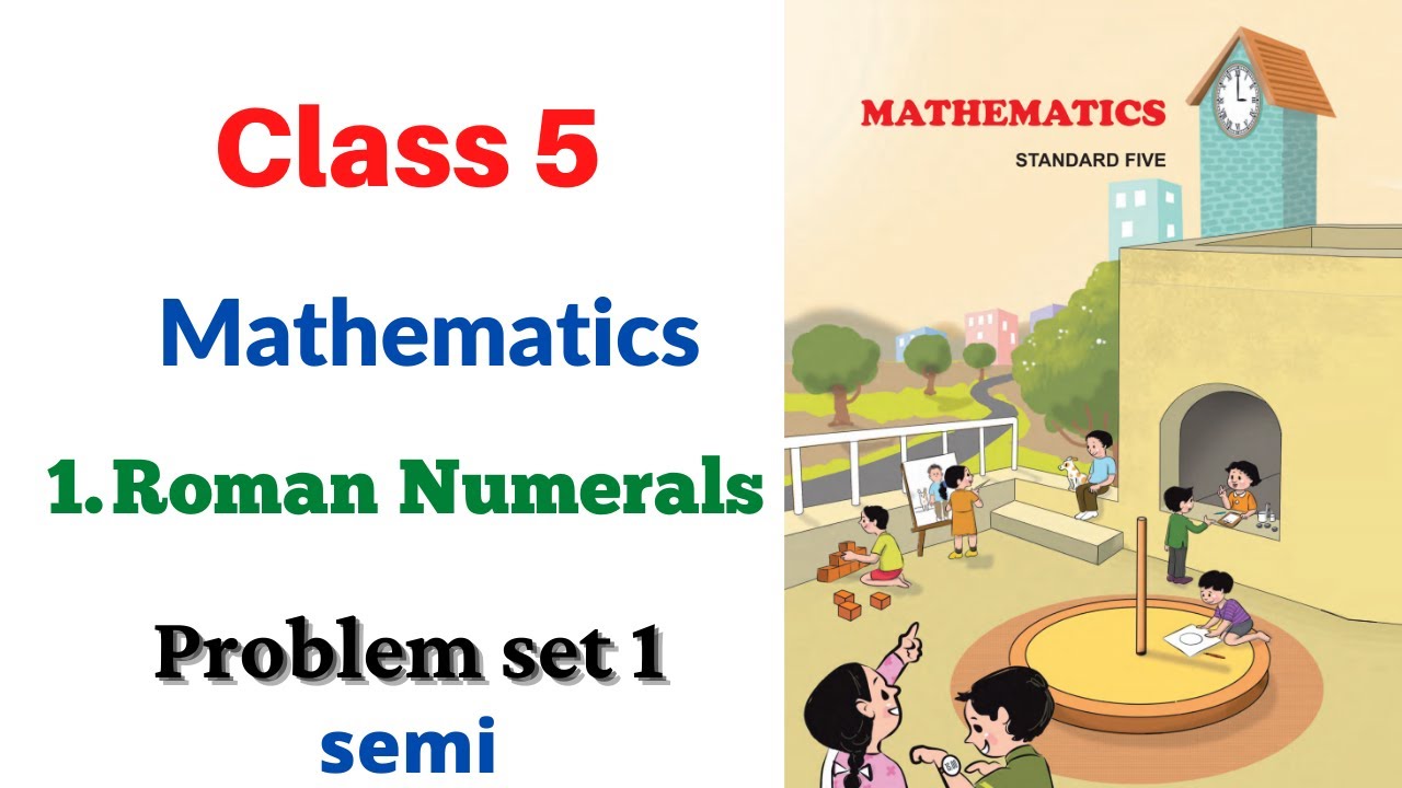 Class 5 Maths Chapter 1 Roman Numeral | Std 5th Maths Chapter 1 | 5th ...