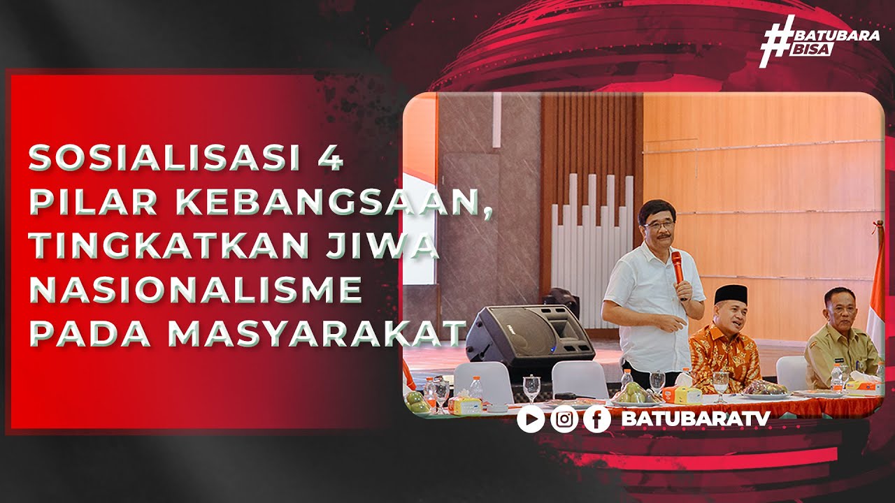 SOSIALISASI 4 PILAR KEBANGSAAN, TINGKATKAN JIWA NASIONALISME PADA ...