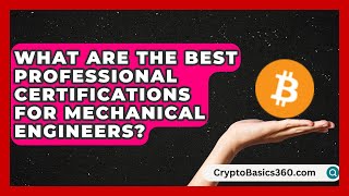 What Are the Best Professional Certifications for Mechanical Engineers? | Your Engineering Future