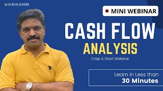 Mini Webinar | Cash Flow Analysis | www.carajaclasses.com