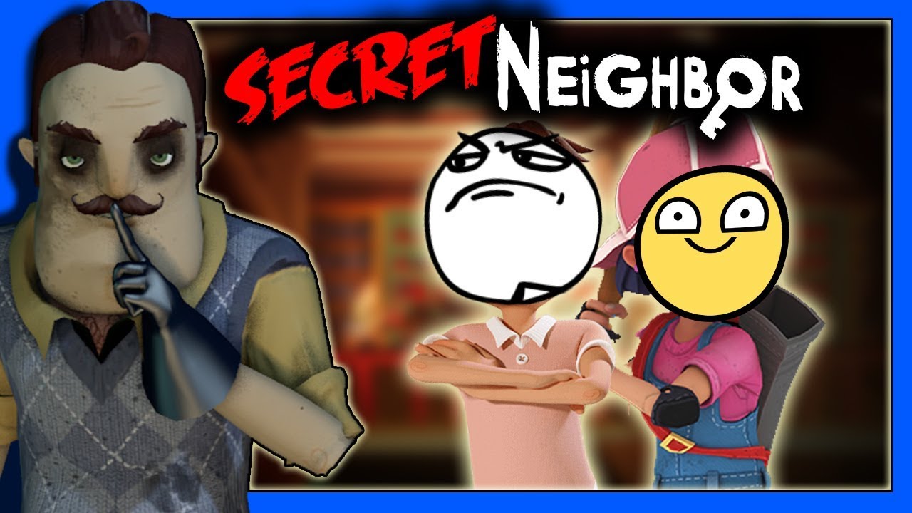 Secret Neighbor Multiplayer Gameplay - YouTube