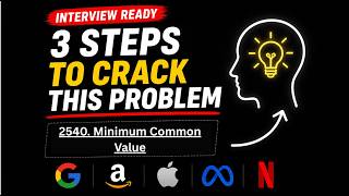LeetCode 2540 - Minimum Common Value 📈 | Solve in 3 Steps ⚡ | Easy Two Pointer Trick