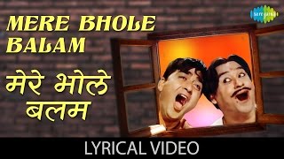 Mere Bhole Balam with lyrics | मेरे भोले बालम गाने के बोल | Padosan | Sunil Dutt/Saira Banu/Kishore